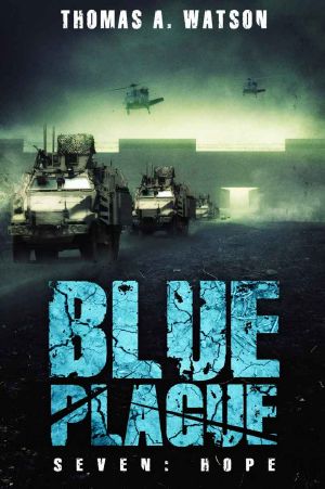 [Blue Plague 06] • Blue Plague · Hope · Book Seven